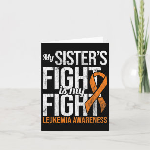My Sister's Fight My Fight Leukemia Awareness Ribb Card