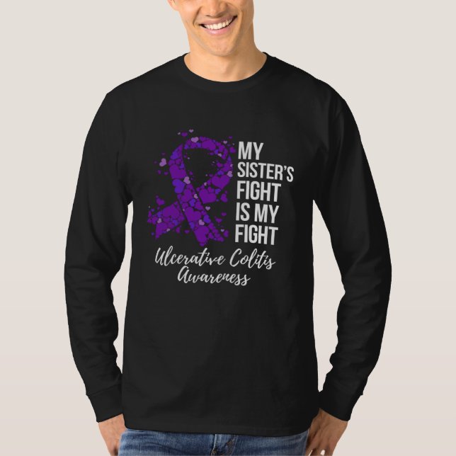 My Sisteru2019s Fight Is My Fight Ulcerative Colit T-Shirt (Front)