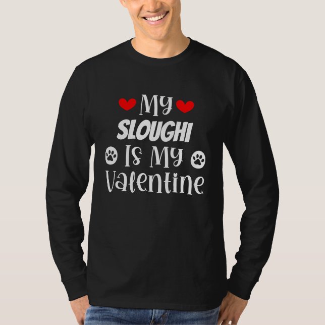 My Sloughi is My Valentine Cute Valentine's Day T-Shirt (Front)