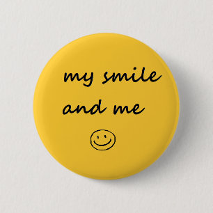 my smile and me pinback button