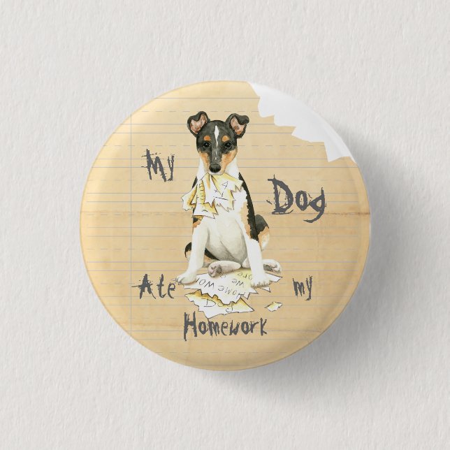 My Smooth Collie Ate My Homework Pinback Button (Front)
