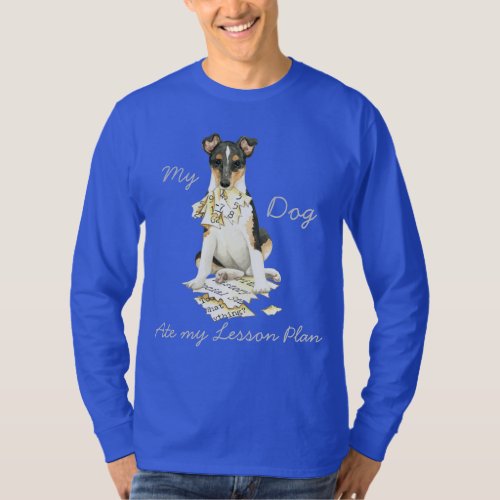 My Smooth Collie Ate My Lesson Plan T_Shirt