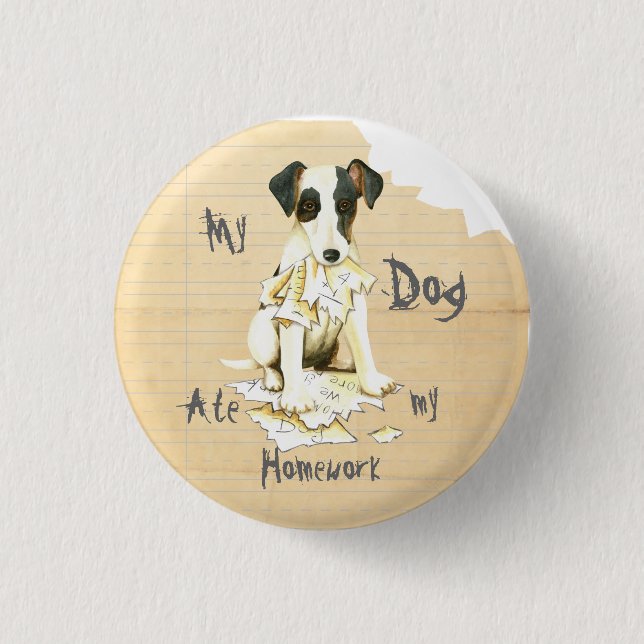 My Smooth Fox Terrier Ate My Homework Pinback Button (Front)