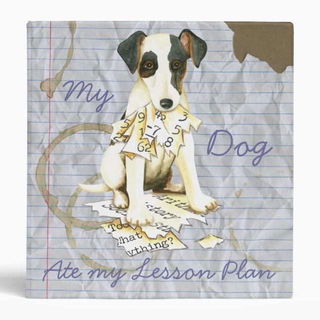 My Smooth Fox Terrier Ate My Lesson Plan Binder (Front)