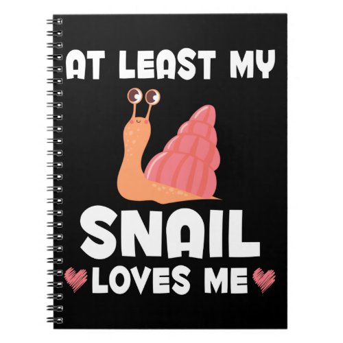 My Snail Loves Me Women Funny Notebook