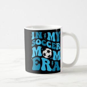 My Soccer Mom Era Retro Soccer Mom Life Mothers Da Coffee Mug