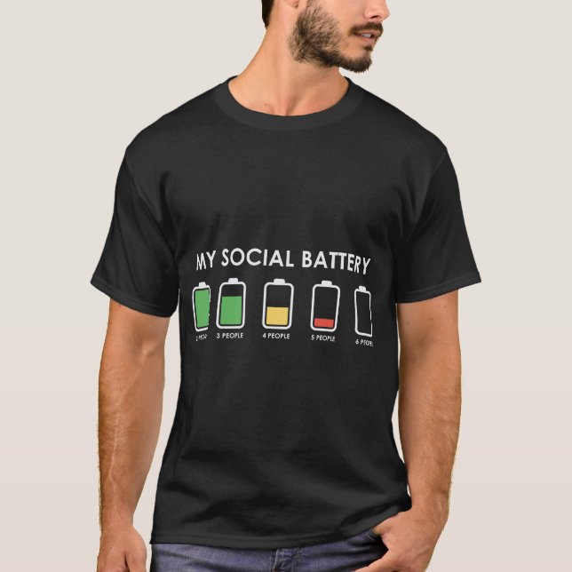 My Social Battery 2 People 3 People Funny Low Batt T-Shirt (Front)
