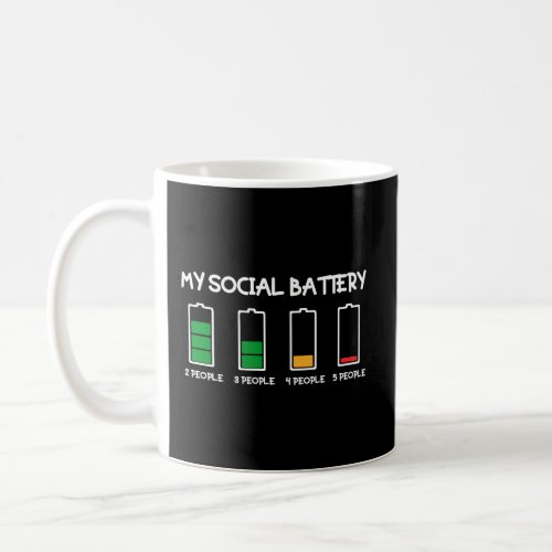 My Social Battery For Introverts Coffee Mug