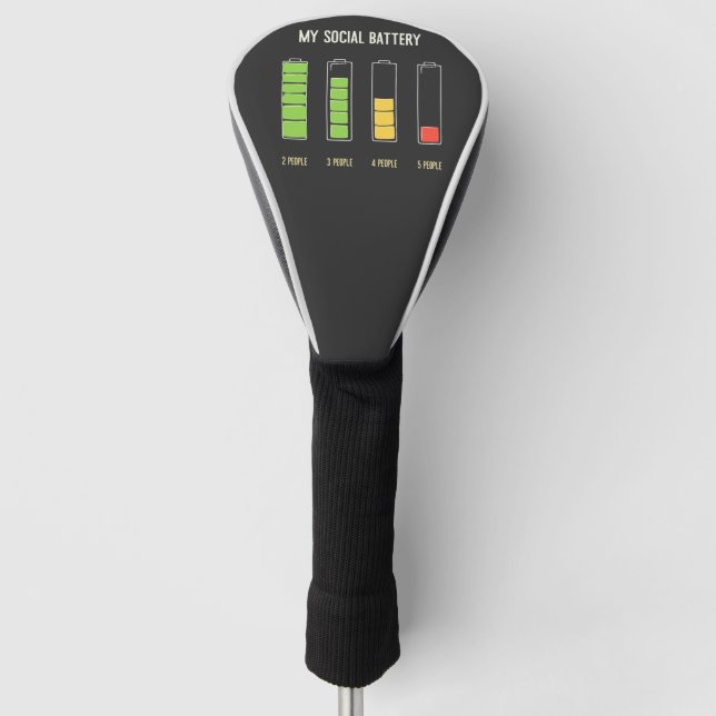 My Social Battery introvert Social Humor  Golf Head Cover (Front)