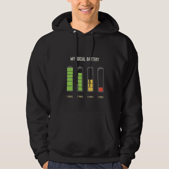 My Social Battery introvert Social Humor  Hoodie (Front)