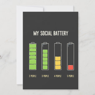 My Social Battery introvert Social Humor Invitation