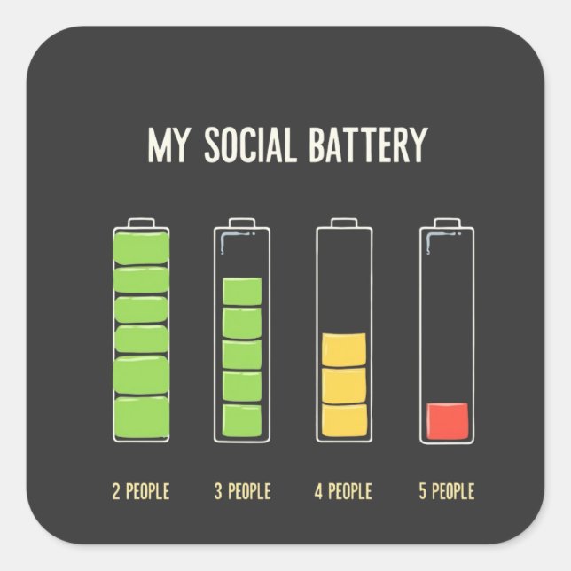 My Social Battery introvert Social Humor  Square Sticker (Front)