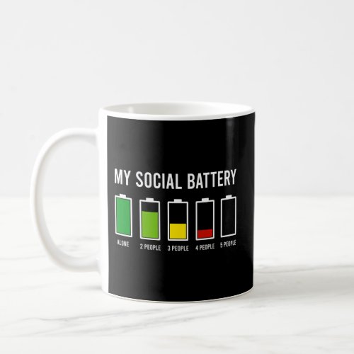 My Social Battery Sarcasm Introvert Social Distanc Coffee Mug