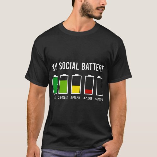 My Social Battery Sarcasm Introvert Social Distanc T_Shirt