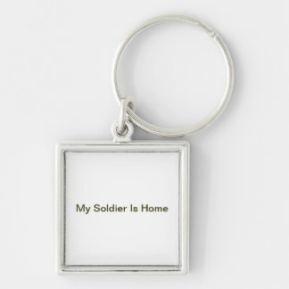 My Soldier Is Home Keychain