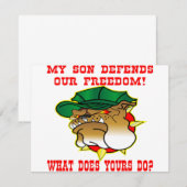 My Son Defends Our Freedom What Does Yours Do (Front/Back)