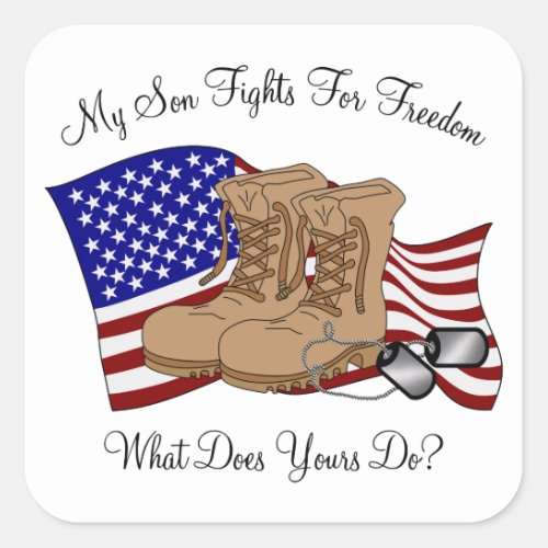My Son Fights For Freedom Square Sticker