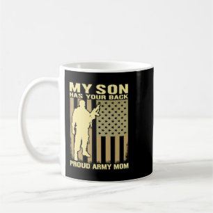 My Son Has Your Back 2Proud Army Mom Military Moth Coffee Mug