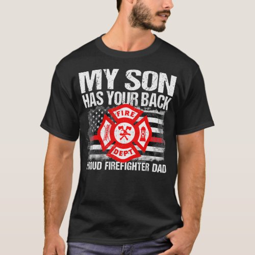 My Son Has Your Back Firefighter Family Thin Red T_Shirt