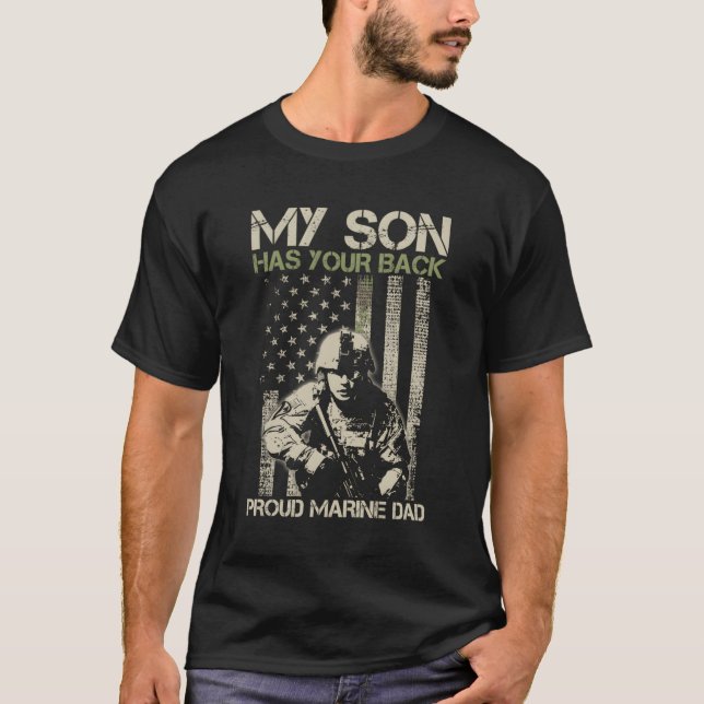 My Son Has Your Back-Marine-Dad Camouflage T-Shirt (Front)