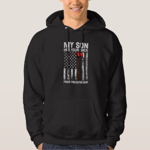 My Son Has Your Back Proud Firefighter Mom Firefig Hoodie