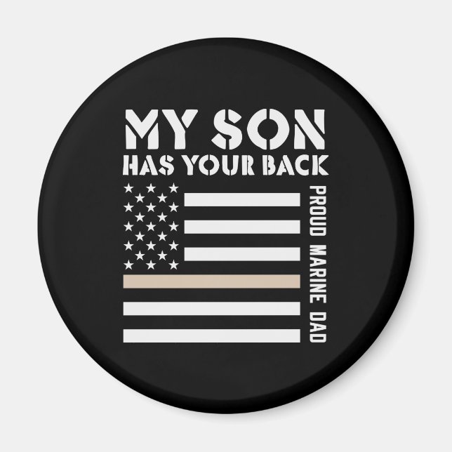 My Son Has Your Back Proud Marine Dad Usa Flag Magnet (Front)