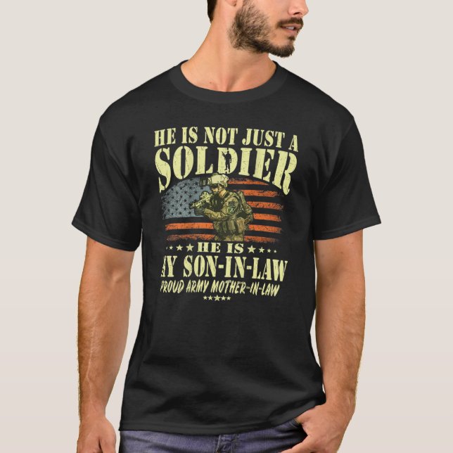 My Son In Law Is A Solider Hero Proud Army Mother  T-Shirt (Front)