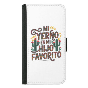 My Son In Law is Favorite Child Samsung Galaxy S5 Wallet Case