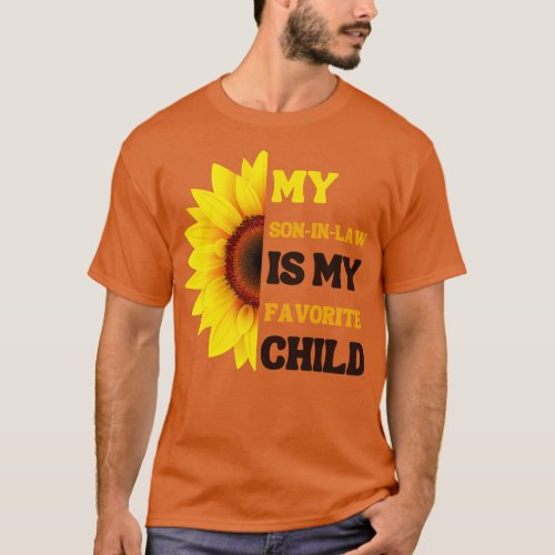 My Son In Law Is My Favorite Child 7 T_Shirt