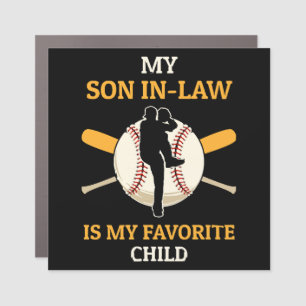 My Son In Law Is My Favorite Child Baseball Fan Ba Car Magnet