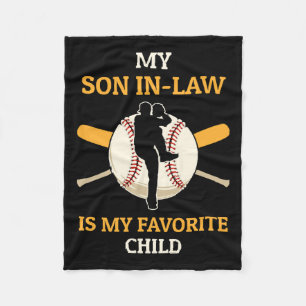 My Son In Law Is My Favorite Child Baseball Fan Ba Fleece Blanket