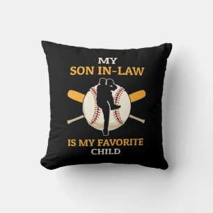 My Son In Law Is My Favorite Child Baseball Fan Ba Throw Pillow