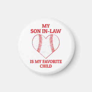 My Son In Law Is My Favorite Child - Baseball Fan Magnet