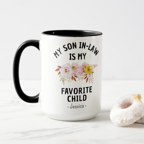 My Son In Law Is My Favorite Child Custom Name Mug