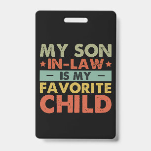My Son In Law Is My Favorite Child Family Groovy Badge