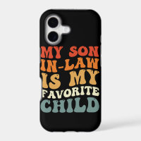 My Son In Law Is My Favorite Child Family Groovy