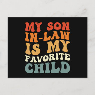 My Son In Law Is My Favorite Child Family Groovy Postcard