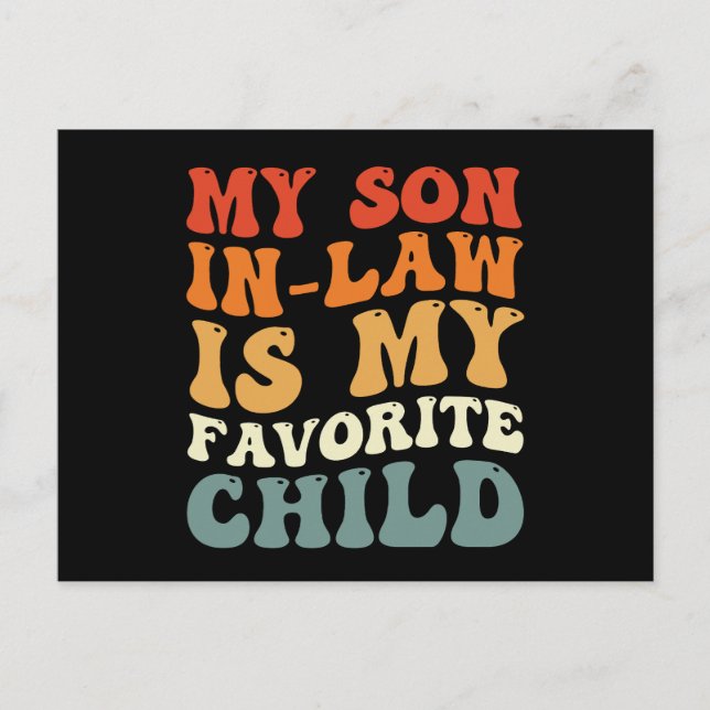 My Son In Law Is My Favorite Child Family Groovy Postcard (Front)