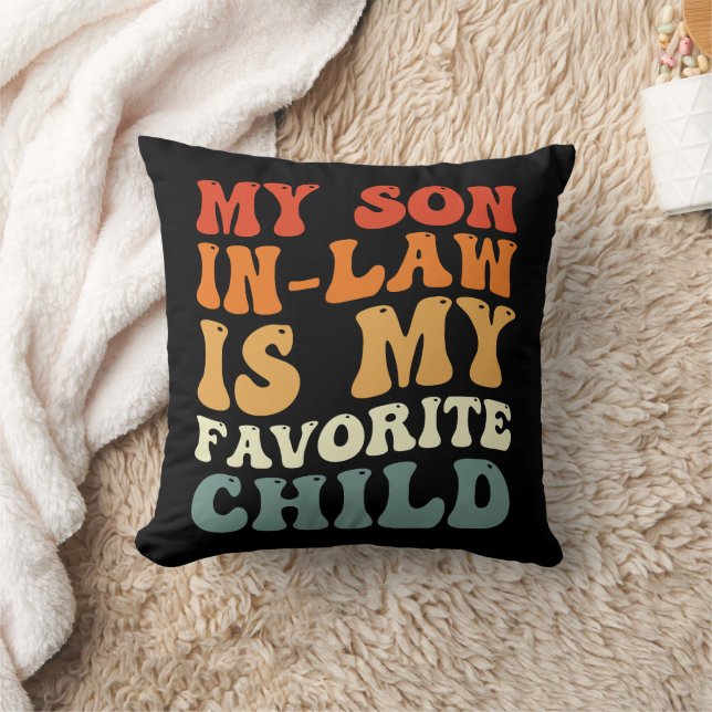 My Son In Law Is My Favorite Child Family Groovy Throw Pillow (Blanket)