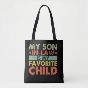 My Son In Law Is My Favorite Child Family Groovy Tote Bag