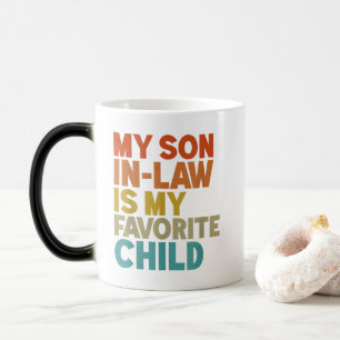 My Son-In-Law Is My Favorite Child Funny Family Color Morph Mug