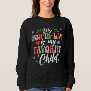 My Son In Law Is My Favorite Child Funny Family Sweatshirt