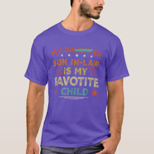 My Son In Law Is My Favorite Child Funny Family T-Shirt