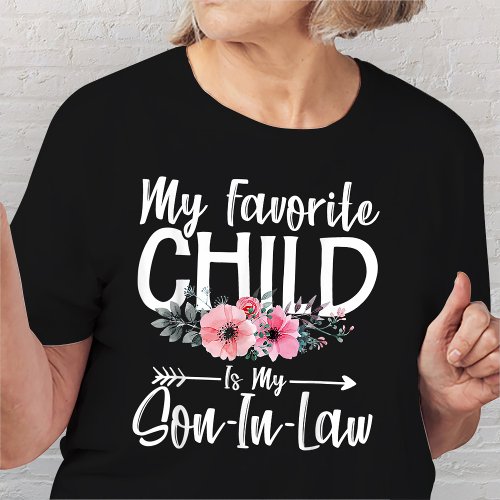 My Son in Law is My Favorite Child Funny Family T_Shirt
