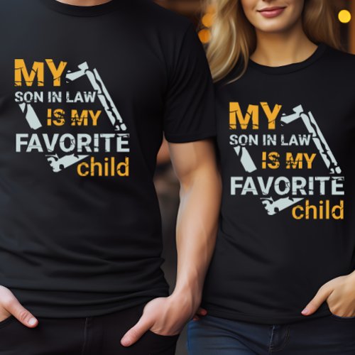 My Son In Law Is My Favorite Child Funny Family T_Shirt