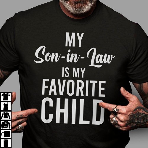 My Son_In_Law Is My Favorite Child Funny Family T_Shirt