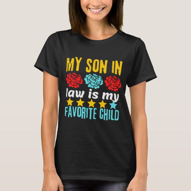my son in law is my favorite child girls T-Shirt (Front)