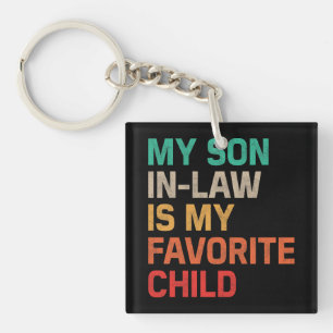 My Son In Law Is My Favorite Child Keychain