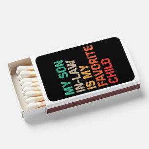 My Son In Law Is My Favorite Child Matchboxes