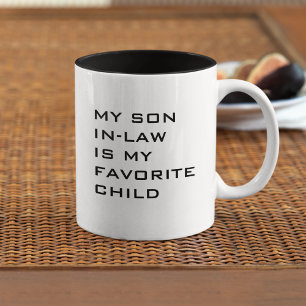My Son In Law is My Favorite Child Modern Custom Two-Tone Coffee Mug